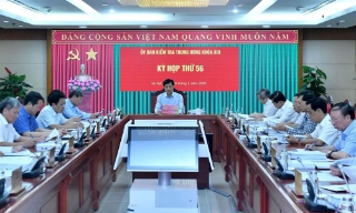 Ban Chấp hành Trung ương ban hành Quy định mới về công tác kiểm tra, giám sát và kỷ luật của Đảng
